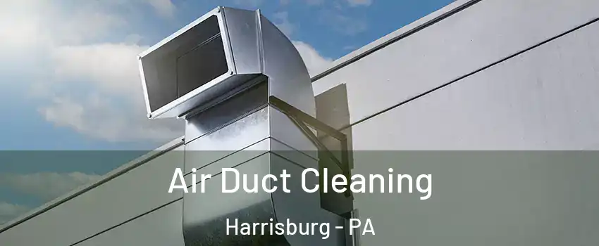  Air Duct Cleaning Harrisburg - PA
