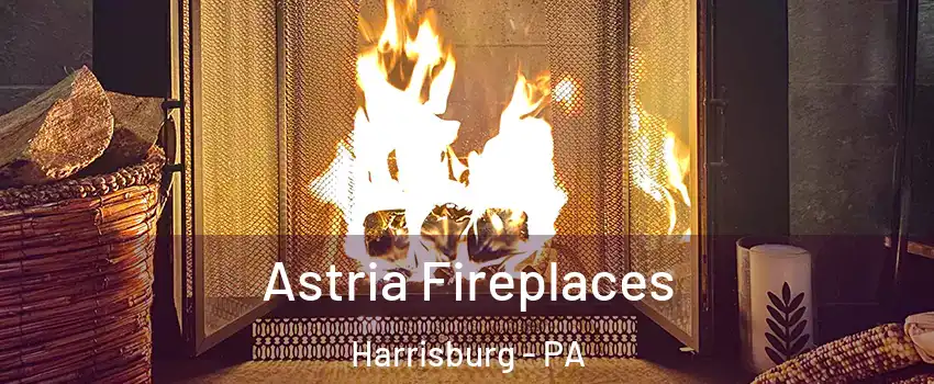  Astria Fireplaces Harrisburg - PA