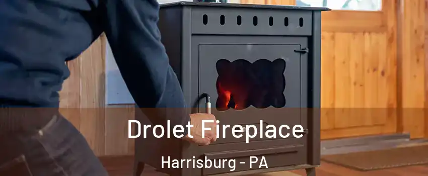 Drolet Fireplace Harrisburg - PA