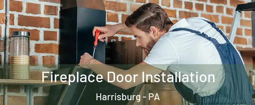 Fireplace Door Installation Harrisburg - PA