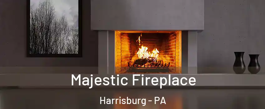  Majestic Fireplace Harrisburg - PA