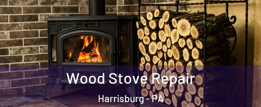  Wood Stove Repair Harrisburg - PA